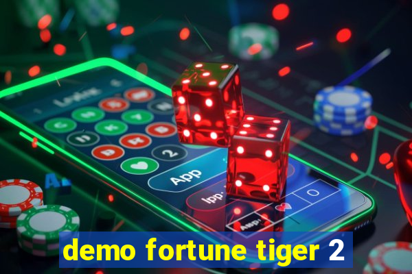 demo fortune tiger 2